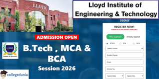 Lloyd Institute of Engineering and Technology Begins Admissions 2026 for B.Tech, BCA & MCA Courses; Apply Here